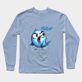 Cross Bird What Are You Looking At Long Sleeve T-Shirt